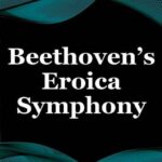 Charlotte Symphony Orchestra: Hugh Wolff – Beethoven’s Eroica